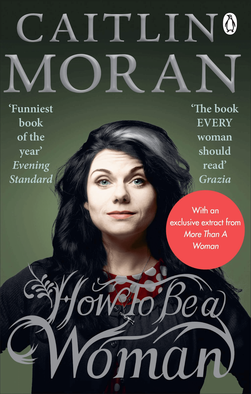 How to be a woman by Caitlin Moran